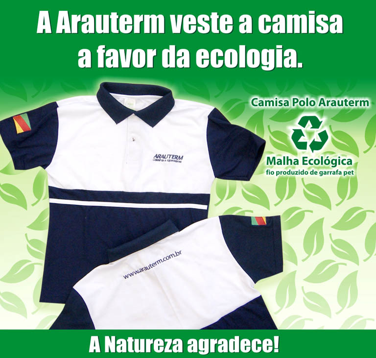 A Arauterm veste a camisa a favor da ecologia