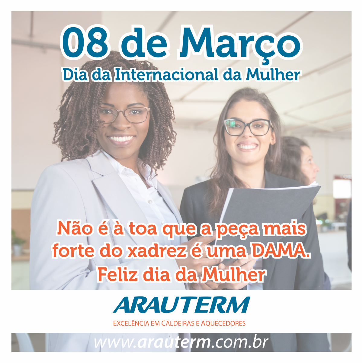 Feliz dia da mulher a peça mais forte!